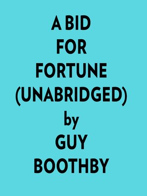 cover image of A Bid For Fortune (Unabridged)